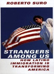 Strangers among Us : How Latino Immigration Is Transforming Ameri