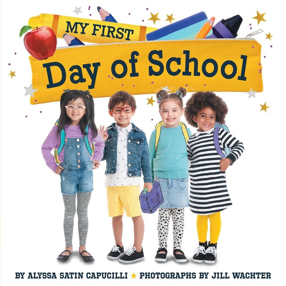 My First Day of School, Capucilli, Alyssa Satin, Excellent Book