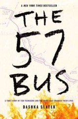 The 57 Bus: A True Story of Two Teenagers and the Crime That Changed Thei – GOOD