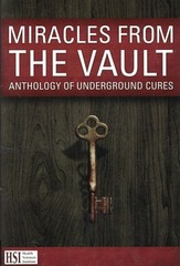 Health science institute MIRACLES FROM THE VAULT Anthology of Underground Cu…