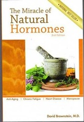 The Miracle of Natural Hormones – Paperback By David Brownstein – GOOD