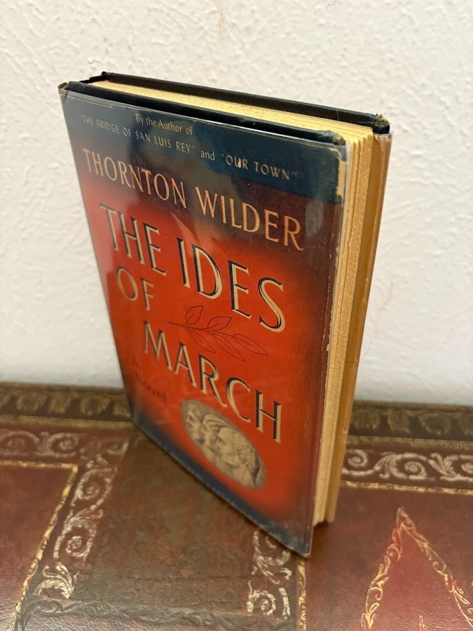 The Ides of March A Novel by Thornton Wilder 1948 1st Edition Hardcover (FE-16)