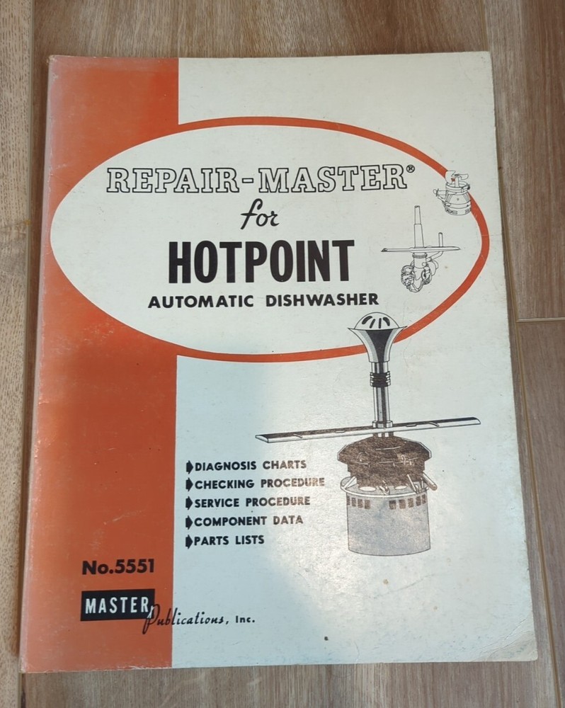 Repair-Master Manual for Hotpoint Automatic Dishwasher No. 5557