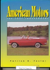 American Motors: The Last Independent by Foster