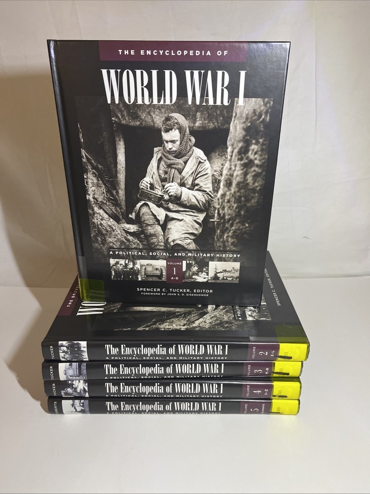 World War I: A Student Encyclopedia Complete 5 Volume Set Spencer C. Tucker
