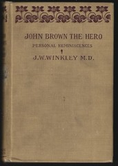 1905 Civil War HC Book Abolishonist John Brown The Hero – J. W. Windley M D