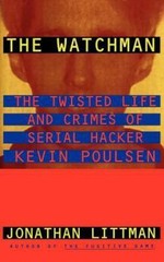 The Watchman: The Twisted Life and Crimes of – hardcover, 9780316528573, Littman