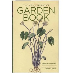 Thomas Jefferson’s Garden Book