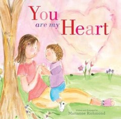 You Are My Heart – Board book By Richmond, Marianne – VERY GOOD