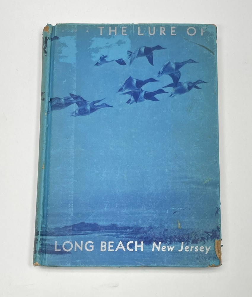 1936 The Lure of Long Beach Charles Edgar Nash Signed by Author NJ History HC