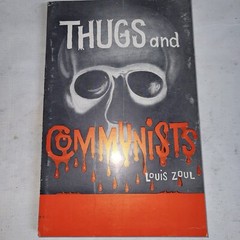 Thugs & Communists Louis Zoul Vintage Political History Weird & Scarce