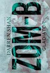 Zom-B: Gladiator – Hardcover By Shan, Darren – GOOD
