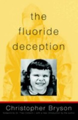 The Fluoride Deception Perfect Christopher Bryson