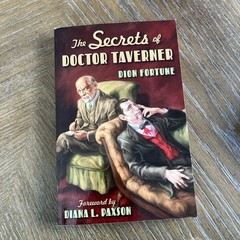 The Secrets Of Doctor Taverner Dion Fortune Book Diana Paxson