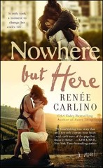 Renée Carlino Nowhere but Here (Paperback)