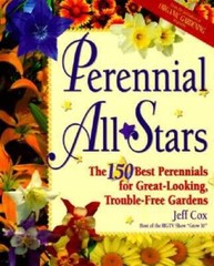 Perennial All-Stars: The 150 Best Perennials for Great-Looking, Trouble-F – GOOD