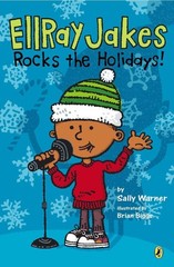 EllRay Jakes Rocks the Holidays! – paperback Warner, Sally|Biggs, Brian