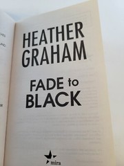 Krewe of Hunters Ser.: Fade to Black by Heather Graham (2018, Mass Market)