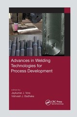 Advances In Welding Technologies For Process Development