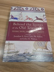 Behind the Scenes of the Old – Hardcover, by Jonathan S. Greer; –