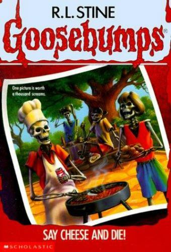 Say Cheese and Die! by Stine, R. L.