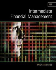 Intermediate Financial Management by Eugene F. Brigham; Phillip R. Daves