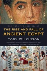 The Rise and Fall of Ancient Egypt – Paperback By Wilkinson, Toby – VERY GOOD