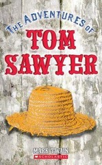 The Adventures of Tom Sawyer; Scholastic Clas- 0439099404, Mark Twain, paperback