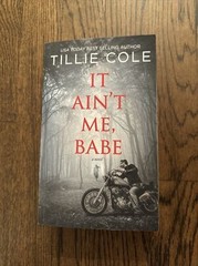 It Ain’t Me, Babe Out Of Print Paperback Book 1 Hades Hangmen Tillie Cole
