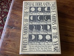 Hal Borland ~ Twelve Moons Of The Year ~ 1st Edition First Printing ~ 1979