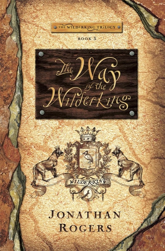 The Way of the Wilderking (Wilderking Trilogy)