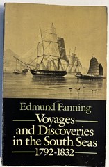 Voyages And Discoveries In The South Seas 1792-1832 Edmund Fanning 1989 Dover