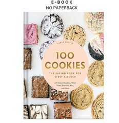 100 Cookies: The Baking Book for Every Kitchen, with , Sarah Kieffer 2020