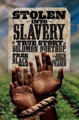 Stolen into Slavery: The True Story of Solomon Northup, Free Black Man, Fradin,