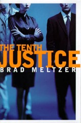 The Tenth Justice – Hardcover By Meltzer, Brad – VERY GOOD