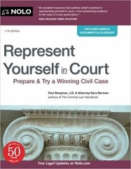 Represent Yourself in Court : Prepare and Try a Winning Civil Cas