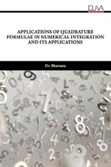 Bhawana Applications of Quadrature Formulae in Numerical Integration (Paperback)