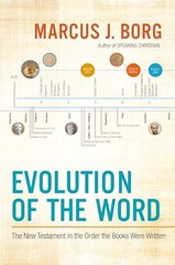 Evolution of the Word: The New Testament in the Order the Books Were – GOOD