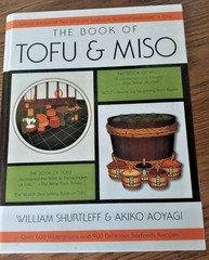 The Book of Tofu & Miso by William Shurtleff; Akiko Aoyagi HB 278 Pages