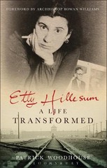 Patrick Woodhouse Etty Hillesum: A Life Transformed (Paperback)