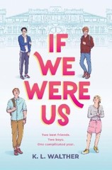 K. L. Walther If We Were Us (Hardback)