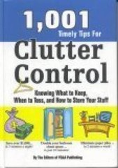 1001 Timely Tips for Clutter Control: Knowing What to Keep, When to – VERY GOOD