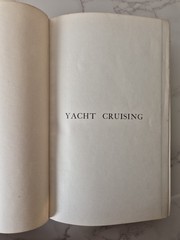 Yacht Cruising – Claud Worth – Second Edition 1921 – Illustrated