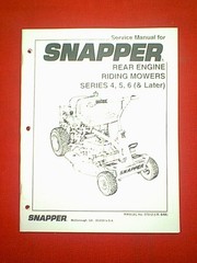 SNAPPER REAR ENGINE RIDING MOWER SERIES 4 5 6 & LATER SERVICE MANUAL