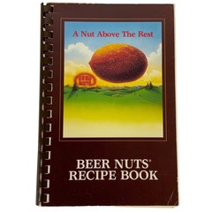 Beer Nuts Recipe Book Cookbook for Flavored Peanuts 1986 Spiral Bound