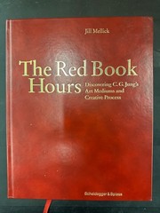 Jill Mellick The Red Book Hours Discovering C. G. Jung’s Art Mediums 2018 1st Ed