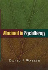Attachment in Psychotherapy – Hardcover, by David J. Wallin – Very Good b