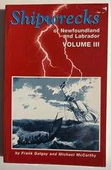 Shipwrecks of Newfoundland and Labrador Vol. III, Shipwrecks from 1696-1970