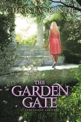 The Garden Gate by Christa J Kinde: Used