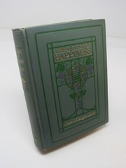 The Quest of Happiness Newell Dwight Hills 1902 FIRST EDITION HC BEAUTIFUL COPY